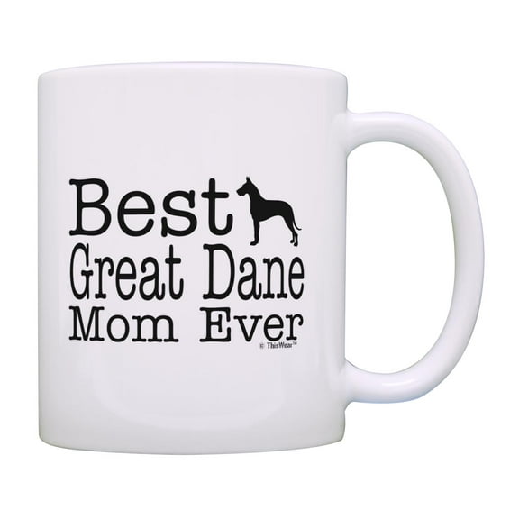 ThisWear Dog Lover Mug Best Great Dane Mom Ever Dog Puppy Supplies 11 ounce Coffee Mug