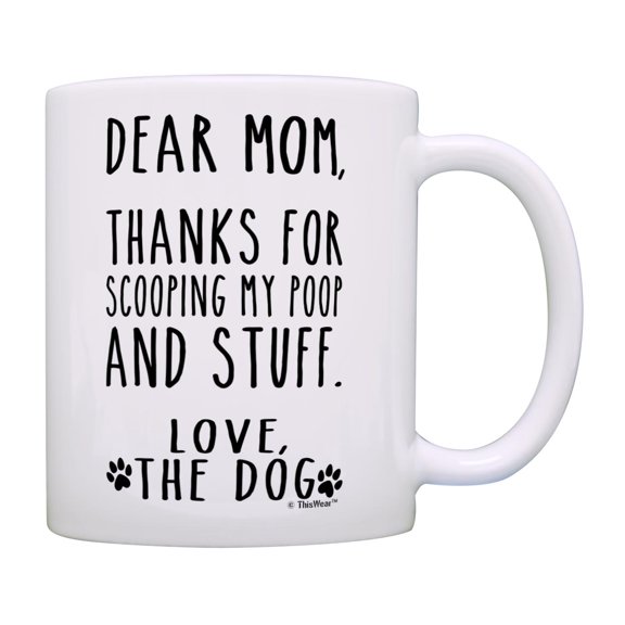 ThisWear Dog Mom Gifts Thanks for Scooping My Poop and Stuff Crazy Dog Lady Gift Dog Coffee Mug