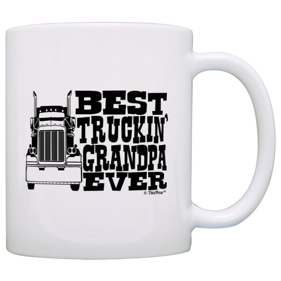 ThisWear Father's Day Gift Best Truckin Grandpa Ever Truck Driver Trucker 11 ounce Coffee Mug