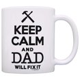 thumbnail image 1 of ThisWear Father's Day Gift Keep Calm Dad Will Fix It Birthday Gift 11 ounce Coffee Mug, 1 of 4