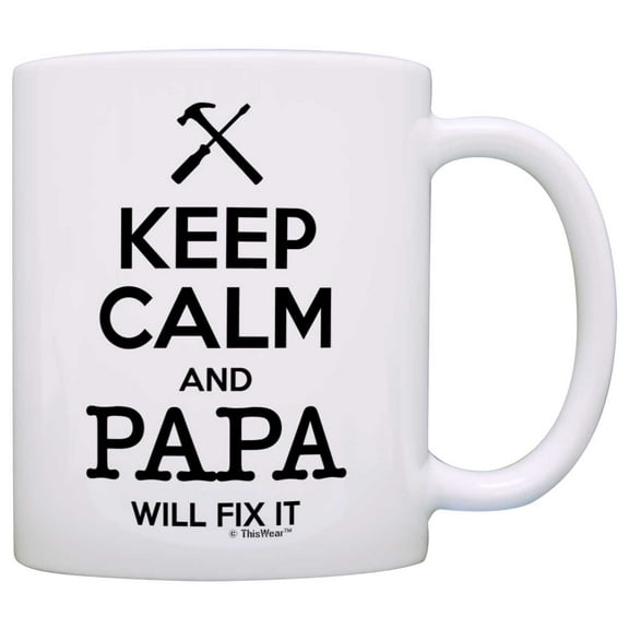 ThisWear Father's Day Gift Keep Calm Papa Will Fix It Birthday Gift Grandpa Papa Coffee Mug