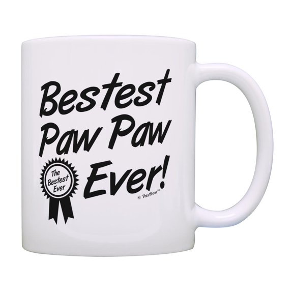 ThisWear Father's Day Gift for Grandpa Bestest Best Paw Paw Ever 11 ounce Coffee Mug