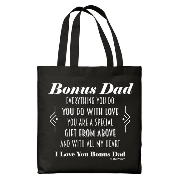 ThisWear Fathers Day Gift for Step Dad Bonus Dad You Are A Special Gift From Above Poem Black Canvas Tote Bag
