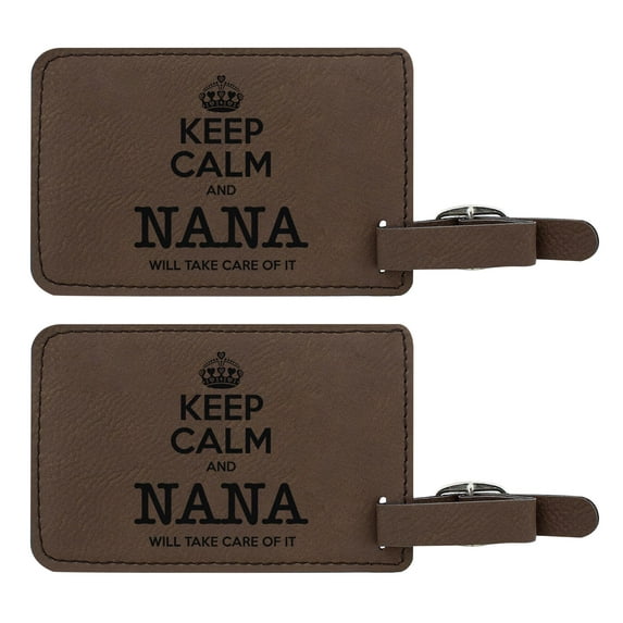 ThisWear Funny Luggage Tags for Women Keep Calm Nana Will Take Care Of It 2-pack Laser Engraved Leatherette Luggage Tags Brown