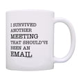 thumbnail image 1 of ThisWear Funny Office Gifts for Women I Survived Another Meeting That Should Have Been An Email 11oz Ceramic Coffee Mug Email, 1 of 7