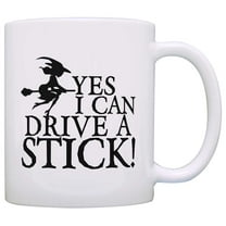 ThisWear Funny Sarcasm Gift Yes I Can Drive a Stick Witch Gag 11 ounce Coffee Mug