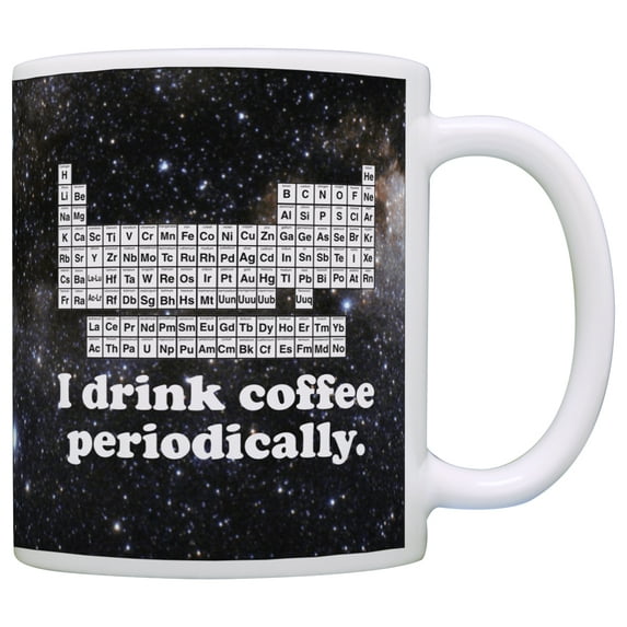 ThisWear Funny Science Gift I Drink Coffee Periodically STEM Chemistry Teacher 11 ounce Coffee Mug Space