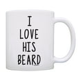 thumbnail image 1 of ThisWear Funny Workout Mug for Men I Love His Beard Funny Gag Mug for Men Who Have Everything Mug Coffee Mug, 1 of 4
