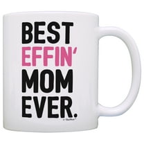 ThisWear Gifts for Mom Best Effin Mom Ever Mom Gifts from Daughter 11 ounce Coffee Mug