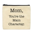 thumbnail image 1 of ThisWear Gifts for Mom From Son Mom You're the Main Character Makeup Bag, 1 of 3