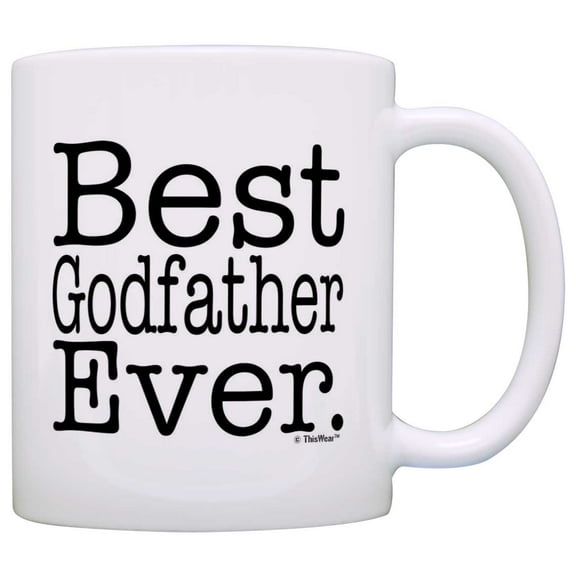 ThisWear Godfather Gifts Best Godfather Ever Christening Gift Baptism 11 ounce Coffee Mug