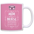 thumbnail image 1 of ThisWear Graduation Gifts for Nurses I'm a Mom and a Nurse Nothing Scares Me Certified Nursing Assistant Gifts Registered Nurse Gifts Nursing Student 11 ounce Coffee Mug Pink, 1 of 4