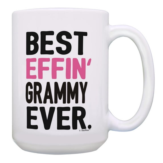 ThisWear Grammy Grandma Gifts Best Effin Grammy Ever Mug Grammy Birthday Gifts 15oz Coffee Mug