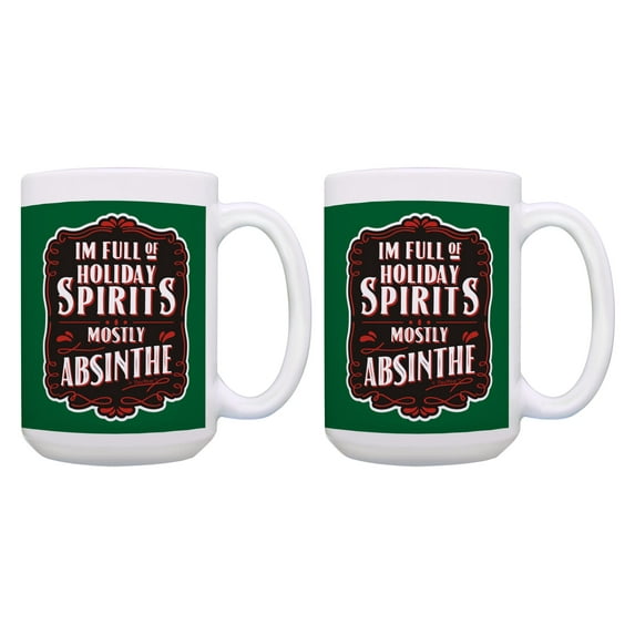 ThisWear Holiday Party Mug I'm Full Of Holiday Spirits Mostly Absinthe 2 Pack 15oz Coffee Mugs Absinthe