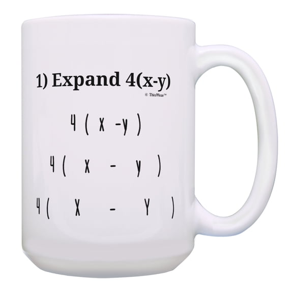 ThisWear Math Coffee Mug Expand 4(x-y) Funny Algebra Mug Math Joke Gifts for Math Geek 15oz Coffee Mug