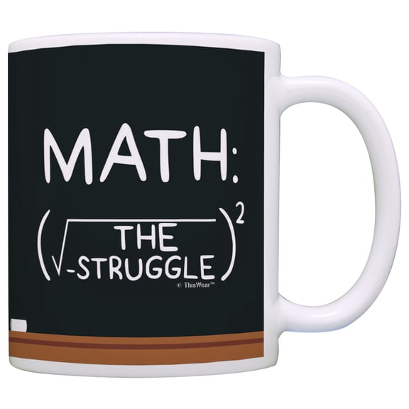 ThisWear Math Gifts Math the Struggle is Real Algebra Calculus Student 11 ounce Coffee Mug Chalkboard