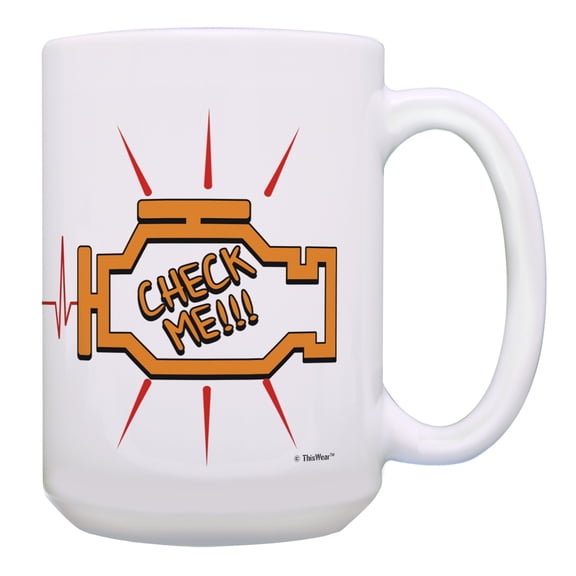ThisWear Mechanic Themed Gifts Check Me Check Engine Light Mechanic Dad Mug Car Related Mugs Auto Mechanic Gifts for Car Enthusiasts Funny Coffee Cup Gift 15oz Coffee Mug