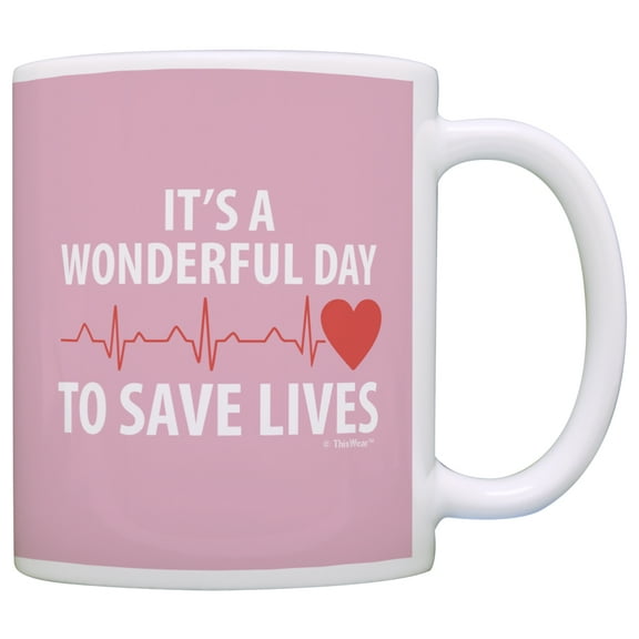 ThisWear Medical Doctor Gifts It's a Wonderful Day to Save Lives Doctor Nurse EMT 11 ounce Coffee Mug Pink