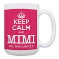 thumbnail image 1 of ThisWear Mimi Birthday Gifts Keep Calm Mimi Will Take Care of It Mimi Present 15oz Coffee Mug Pink, 1 of 4
