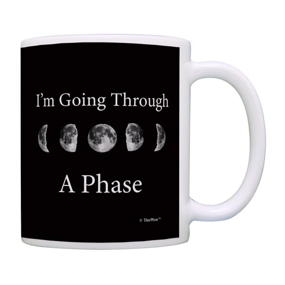 ThisWear Moon Coffee Cup I'm Going Through A Phase Moon Phase Pun Mug Moon Coffee Mug Black and White