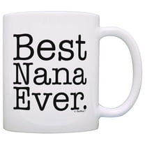 ThisWear Mother's Day Gift Best Nana Ever Gift Ideas for Grandma Birthday 11 ounce Coffee Mug