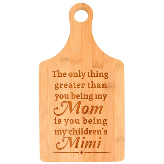 ThisWear New Mimi Gifts Only Thing Greater My Mom My Children's Mimi Paddle Shaped Bamboo Cutting Board