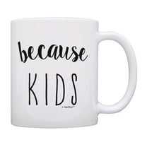 ThisWear New Parents Gifts Because Kids Mom Cup Dad Coffee Cup Fathers Day Mug 11 ounce Coffee Mug