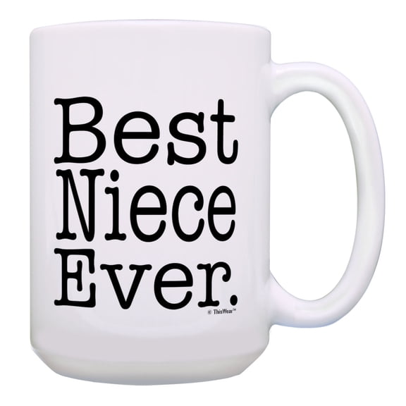 ThisWear Niece Mug Best Niece Ever Niece Birthday Gifts Niece Presents 15oz Coffee Mug