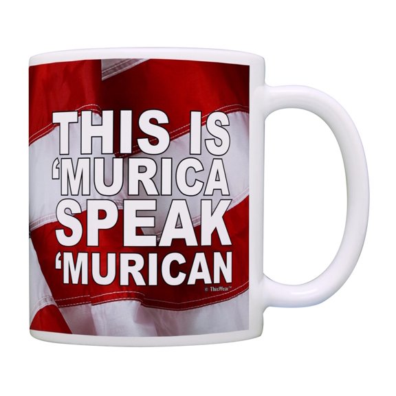 ThisWear Patriotic Mug This is 'Murica Speak 'Murican USA America Coffee Mug American Flag