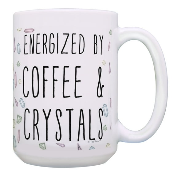 ThisWear Quote Mug Energized By Coffee & Crystals Energy Worker Gifts 15oz Coffee Mug Multi
