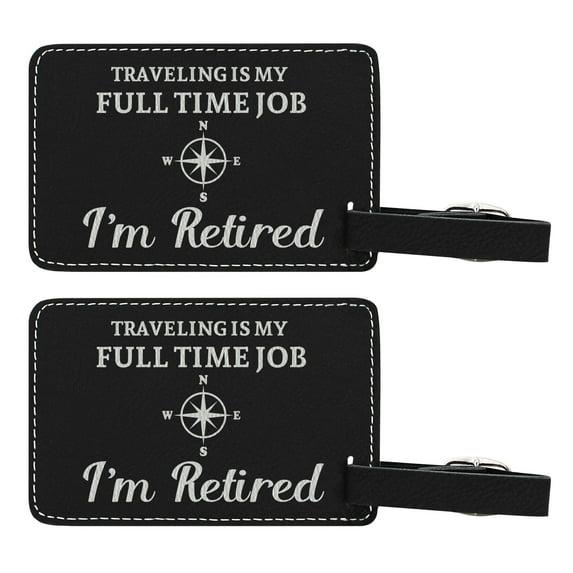 ThisWear Retirement Gifts for Women Traveling is My Full Time Job I'm Retired Retirement Travel Gifts for Retirement 2-pack Laser Engraved Leatherette Luggage Tags Black