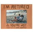 thumbnail image 1 of ThisWear Retirement Gifts for Women Funny I'm Retired You're Not Have Fun at Work Tomorrow Natural Wood Engraved 4x6 Landscape Picture Frame Wood, 1 of 6