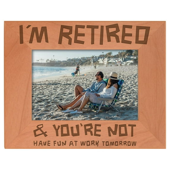 ThisWear Retirement Gifts for Women Funny I'm Retired You're Not Have Fun at Work Tomorrow Natural Wood Engraved 4x6 Landscape Picture Frame Wood