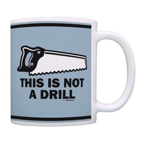 ThisWear Sarcasm Mugs This Is Not A Drill Humorous Gifts Funny Work Gifts Punny Coffee Mug
