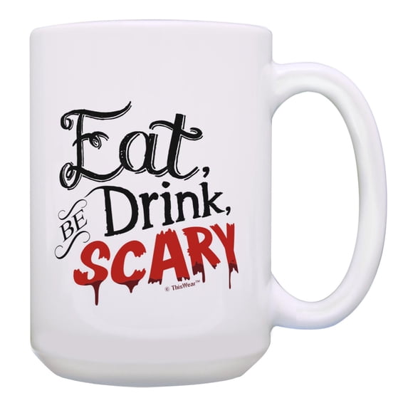 ThisWear Scary Halloween Party Supplies Eat Drink Be Scary Ceramic 15oz Coffee Mug Eat
