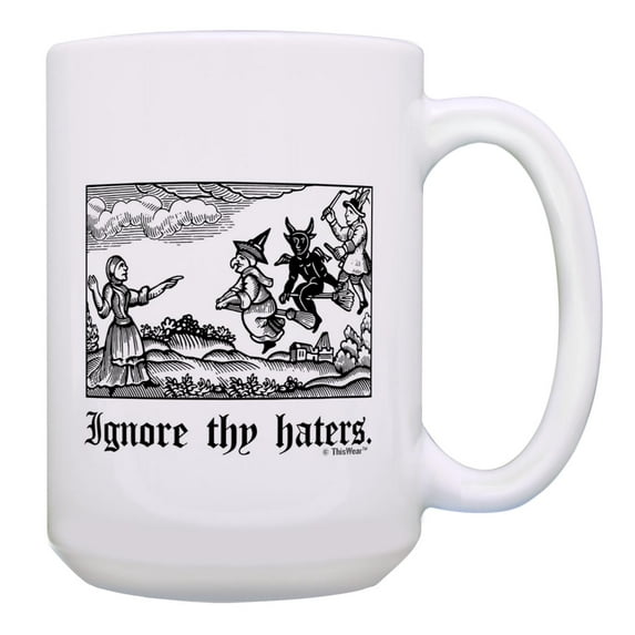 ThisWear Scary Halloween Party Supplies Ignore Thy Haters Classic Woodcut Witch Block Print Meme Ceramic 15oz Coffee Mug Witch