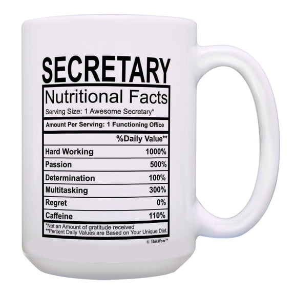 ThisWear Secretary Coffee Cup Secretary Nutritional Facts Secretary Day Gifts 15oz Coffee Mug