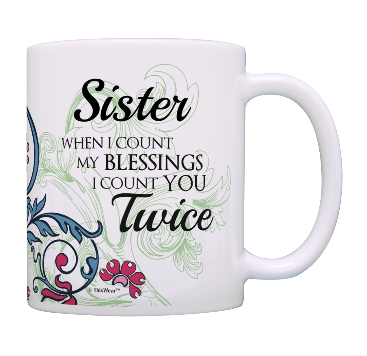 ThisWear Sister Birthday Gifts When I Count My Blessings I  display picture 1