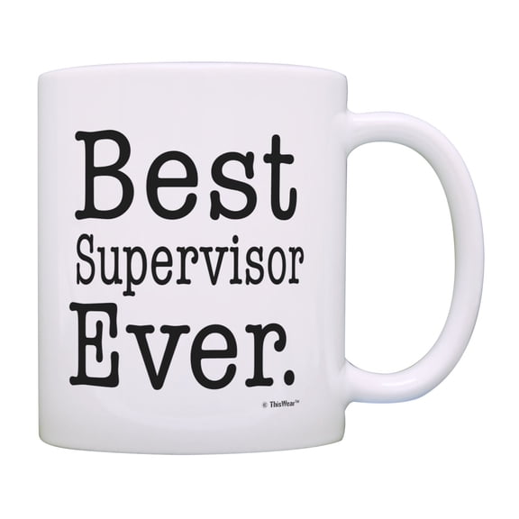 ThisWear Supervisor Coffee Mug Best Supervisor Ever Mug Supervisor Birthday 11 ounce Coffee Mug