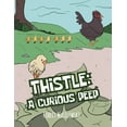 thumbnail image 1 of Thistle: A Curious Peep, (Paperback), 1 of 1