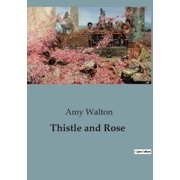 Thistle and Rose A Journey of Self-Discovery and Family Ties, Paperback