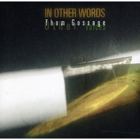 Thom Gossage - In Other Words - Jazz - CD