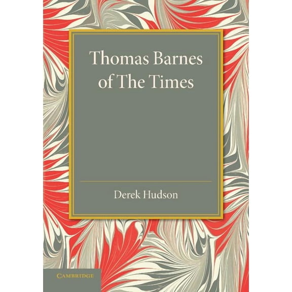 Thomas Barnes of The Times, (Paperback)
