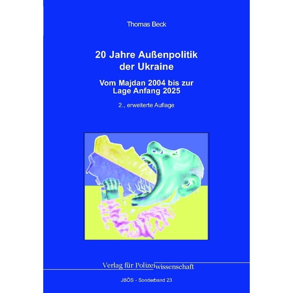 Thomas Beck 20 Jahre Auenpolitik der Ukraine: Vom Majdan 2004 bis zur Lage Anfang (Paperback)