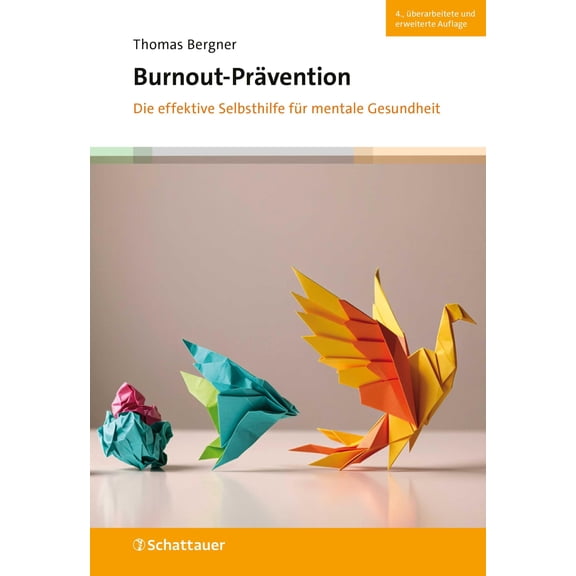 Thomas Bergner Burnout-Prvention: Die effektive Selbsthilfe fr mentale Gesundheit (Paperback)