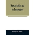 thumbnail image 1 of Thomas Butler and his descendants. A genealogy of the descendants of Thomas and Elizabeth Butler of Butler's Hill, South, (Paperback), 1 of 1