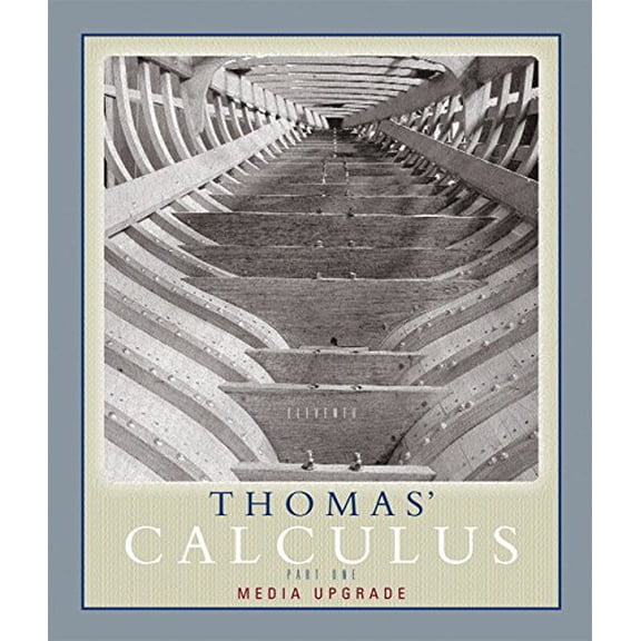 Pre-Owned Thomas' Calculus Part One Media Upgrade (Paperback) by George Brinton Thomas, Joel Hass, Maurice D Weir