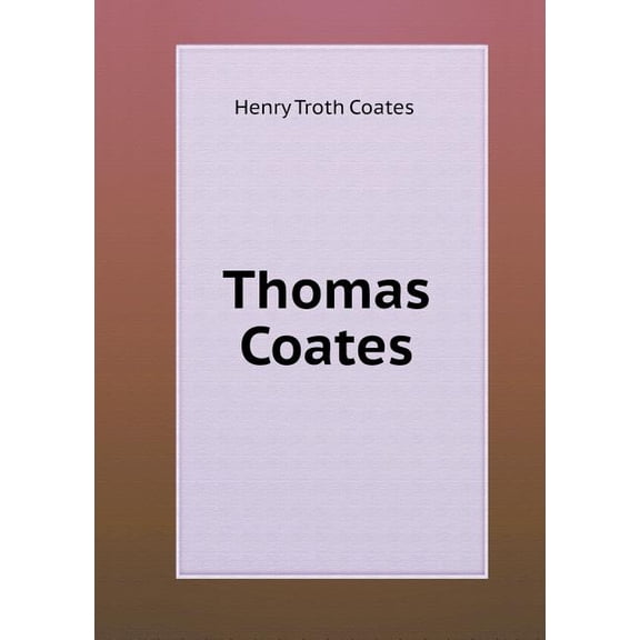 Thomas Coates (Paperback)