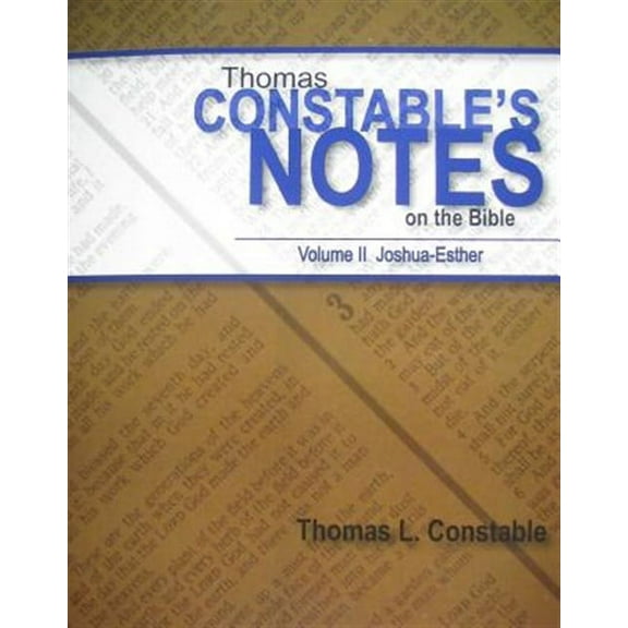 Thomas Constable's Notes on the Bible: Volume II Joshua-Esther (Paperback)