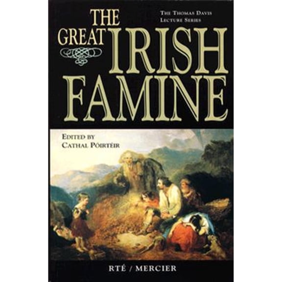 Pre-Owned The Great Irish Famine (Paperback 9780802313164) by Cathal Poirteir